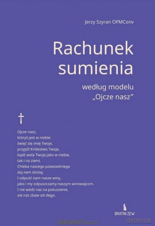 Rachunek sumienia według modelu Ojcze nasz - Jerzy Szyran OFMConv [KSIĄŻKA]