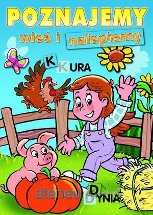 Poznajemy wieś i nalepiamy [KSĄŻKA]