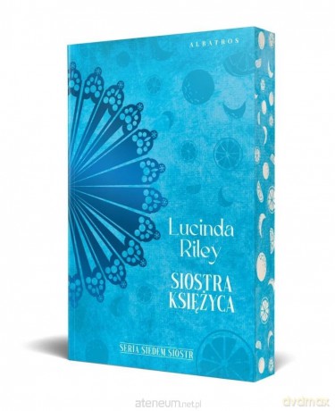 Siedem Sióstr (Tom 5) Siostra Księżyca - Lucinda Riley [KSIĄŻKA]