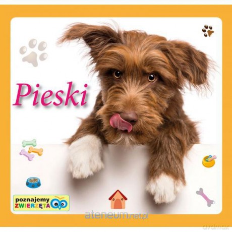 Poznajemy zwierzęta - Pieski [KSĄŻKA]
