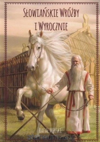 Słowiańskie wróżby i wyrocznie w.2 - Okładka książki Słowiańskie wróżby i wyrocznie Rafał Merski [KSIĄŻKA]