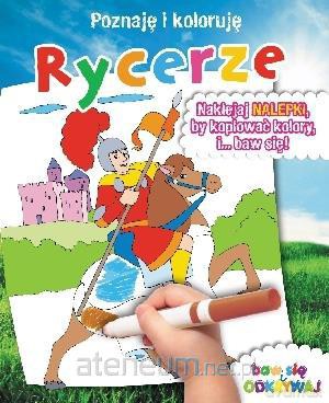 Poznaję i koloruję - Rycerze [KSĄŻKA]