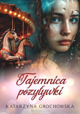 Tajemnica pozytywki - Katarzyna Grochowska [KSIĄŻKA]