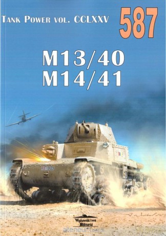 Tank Power vol. CCLXXV 587 M13/40 M14/41 [KSIĄŻKA]