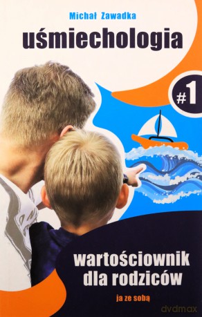Wartościownik dla rodziców (Tom 1) - Michał Zawadka [KSIĄŻKA]