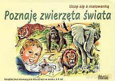 Poznaję zwierzęta świata - Mariusz Dyszczyński [KSIĄŻKA]