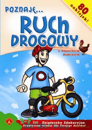 Poznaję... Ruch drogowy Książeczka edukacyjna [KSĄŻKA]