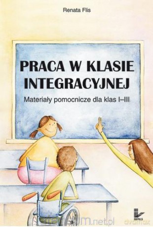 Praca w klasie integracyjnej 1-3 [KSĄŻKA]