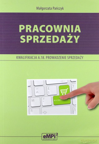 Pracownia sprzedaży. Prowadzenie sprzedaży [KSĄŻKA]