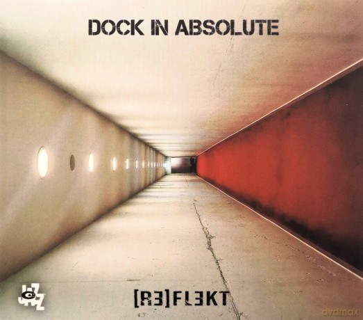 Dock In Absolute: [Re]flekt [CD]