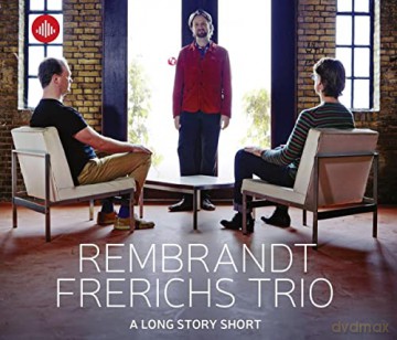 Rembrandt Frerichs Trio: A Long Story Short [CD]
