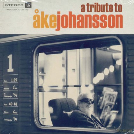 Ake Johansson Tribute Constellation: A Tribute To Ake Johansson [CD]