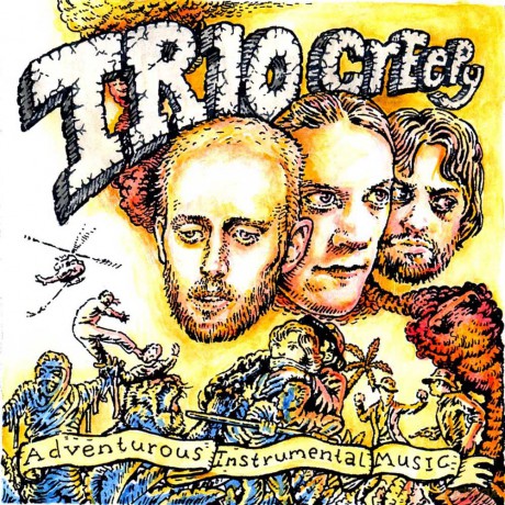 Trio Creepy: Adventurous Instrumental Music [CD]