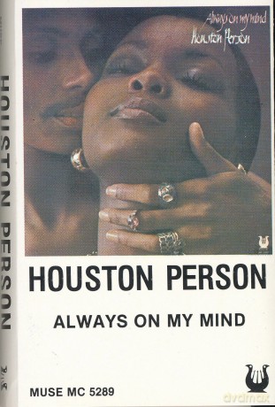 Houston Person: Always On My Mind [KASETA]