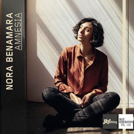 Nora Benamara: Amnesia - Jazz Thing Next Generation Vol. 104 [CD]