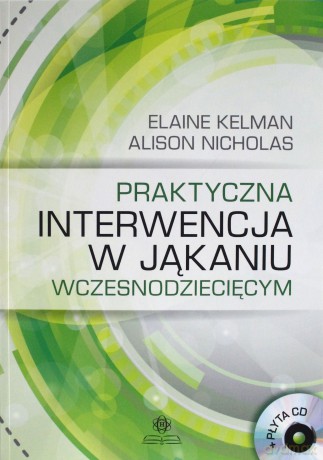Praktyczna interwencja w jąkaniu wczesnodziecięcym [KSĄŻKA]