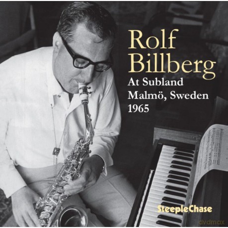 Rolf Billberg: At Subland, Malmö, Sweden 1965 [CD]