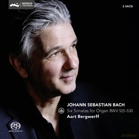 Aart Bergwerff: Bach: Six Sonatas for Organ BWV 525-530 [2SACD]