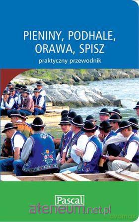 Praktyczny przewodnik - Pieniny, Podhale [KSĄŻKA]