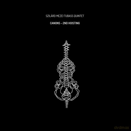 Szilard Mezei Tubass Quintet: Canons - 2nd Hoisting [Winyl]
