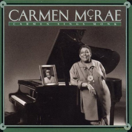 Carmen McRae: Carmen Sings Monk [CD]