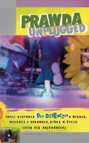 Prawda UNPLUGGED dla dziewczyn [KSĄŻKA]