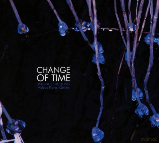 Magnus Thuelund Melody Quartet: Change Of Time [CD]