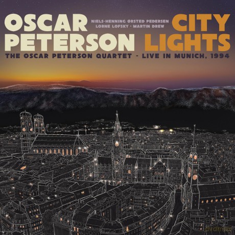 Oscar Peterson: City Lights: The Oscar Peterson Quartet Live in Munich, 1994 [2xWinyl]