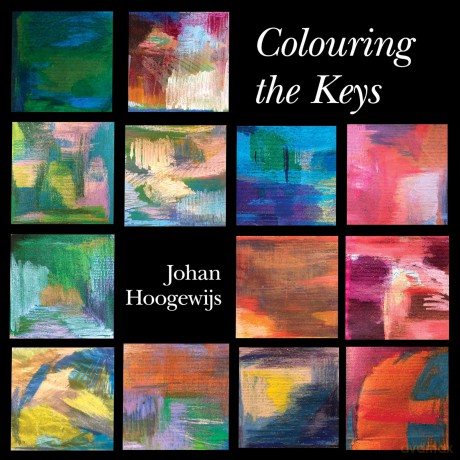Johan Hoogewijs: Colouring The Keys [CD]