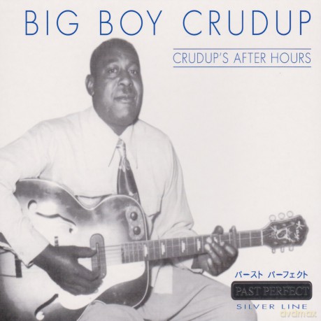 Big Boy Crudup: Crudups After Hours [CD]