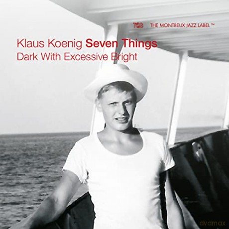 Klaus Koenig Seven Things: Dark With Excessive Bright [CD]