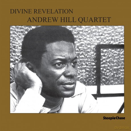 Andrew Hill Quartet: Divine Revelation [Winyl]