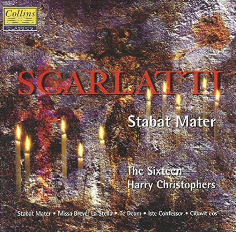 The Sixteen & Harry Christophers: Domenico Scarlatti: Stabat Mater [CD]