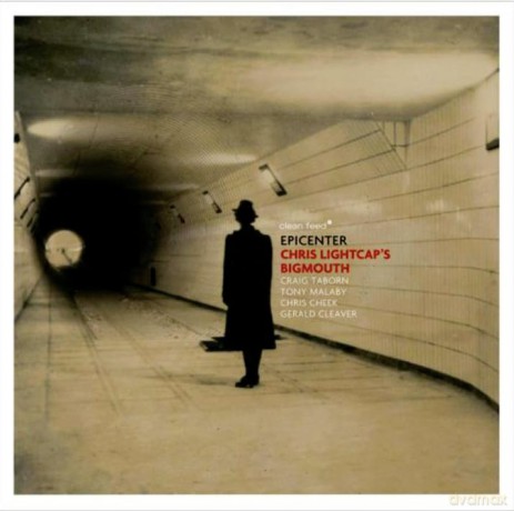 Chris Lightcaps Bigmouth: Epicenter [CD]