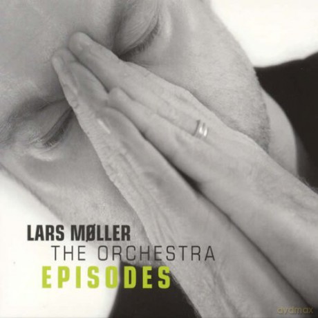 Lars Mller and The Orchestra: Episodes [CD]