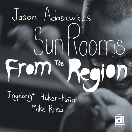 Jason Adasiewiczs Sun Rooms: From The Region [Winyl]