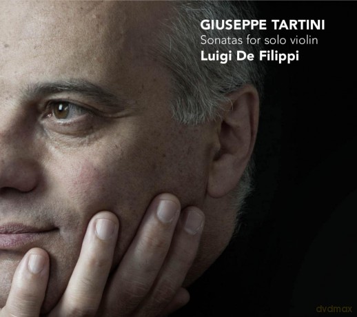 Luigi De Filippi: Giuseppe Tartini: Sonatas for solo violin from 26 Piccole Sonate (1745-1760) [CD]