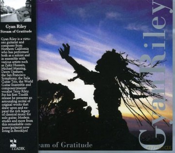 Gyan Riley: Gyan Riley: Stream of Gratitude [CD]