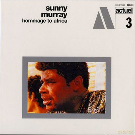 Sunny Murray: Hommage To Africa - Actuel Volume 3 [Winyl]