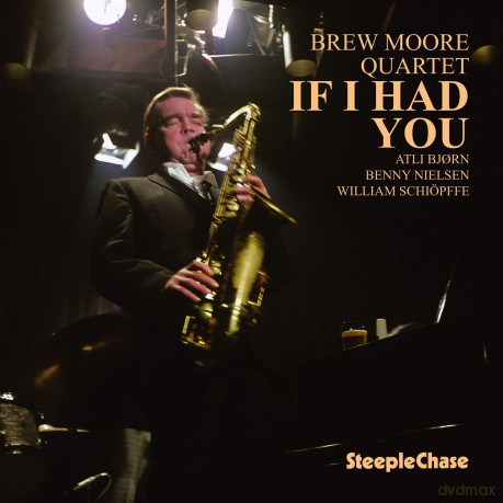 Brew Moore Quartet: If I Had You [CD]