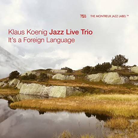 Klaus Koenig Jazz Live Trio: Its a Foreign Language [CD]