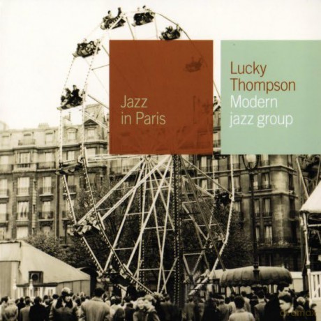 Lucky Thompson Modern Jazz Group: Jazz In Paris - Lucky Thompson Modern Jazz Group [CD]
