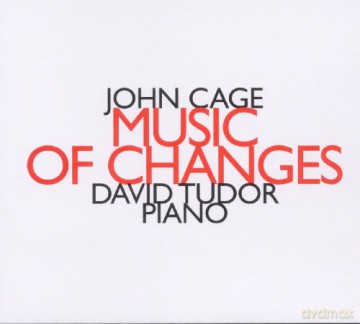 David Tudor: John Cage: Music Of Changes [CD]