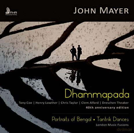 London Music Fusions: John Mayer: Dhammapada - Portraits of Bengal - Tantrik Dances [CD]