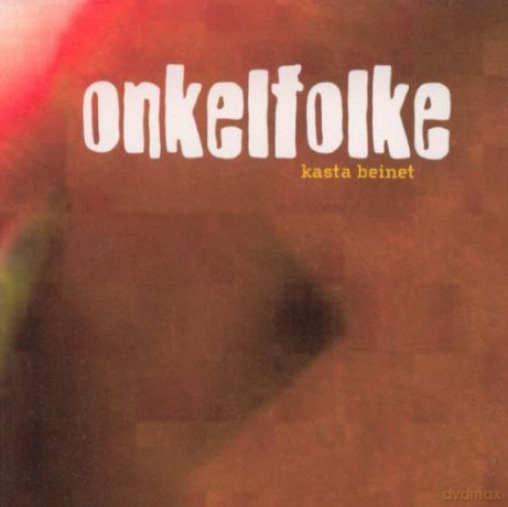 Onkelfolke: Kasta Beinet [CD]