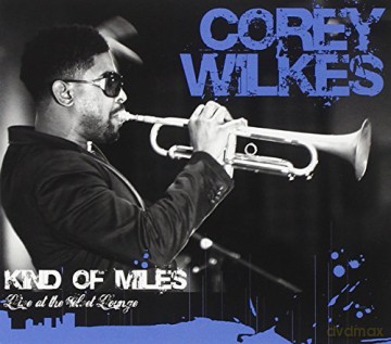 Corey Wilkes: Kind of Miles [CD]