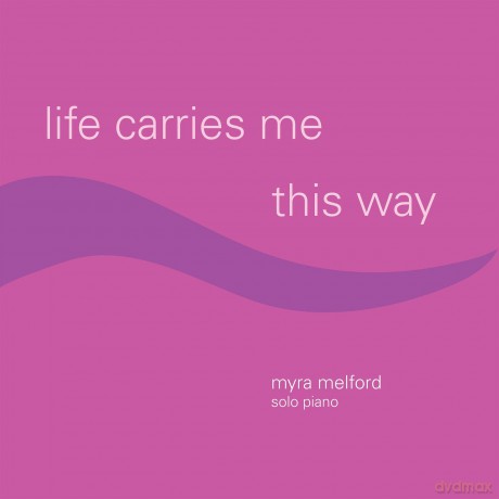 Myra Melford: Life Carries Me This Way [CD]