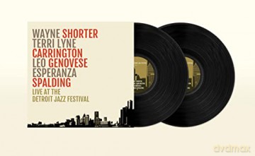 Wayne Shorter & Esperanza Spalding & Leo Genovese & Terri Lyne Carrington: Live At The Detroit Jazz Festival [Winyl]
