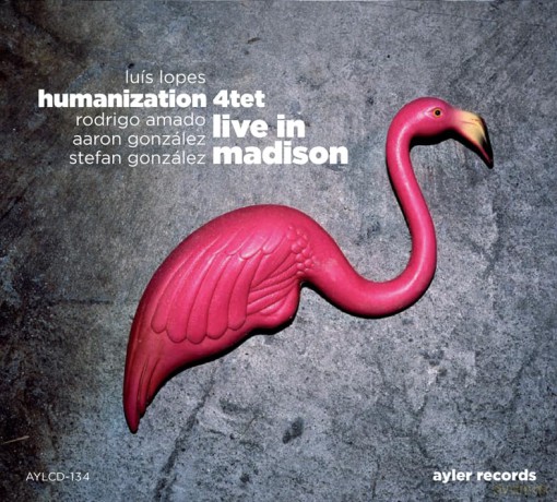 Luis Lopes Humanization 4tet: Live in Madison [CD]