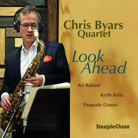 Chris Byars Quartet: Look Ahead [CD]